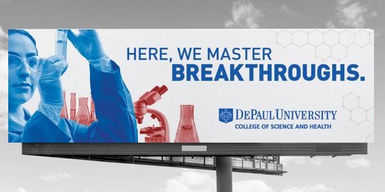 "Here, We Do." College of Science and Health billboard